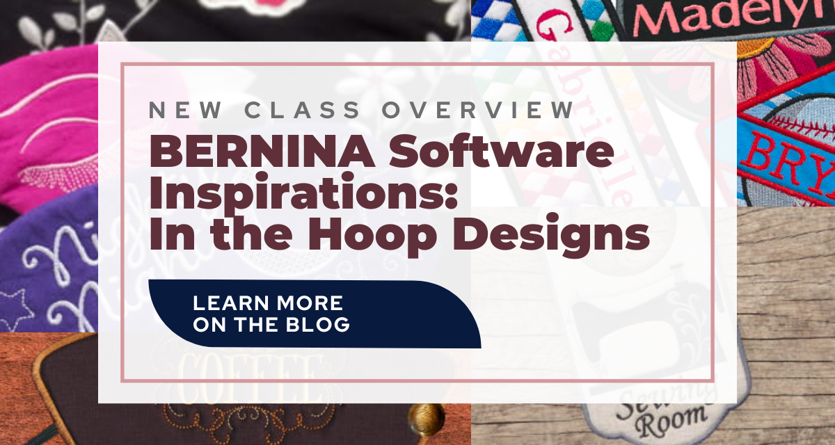 BERNINA Software Inspirations Class at Quilt Quarters