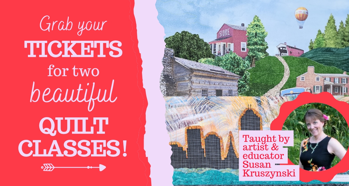 Dr. Susan Kruszynski is teaching two quilting classes at Quilt Quarters in Indianapolis, IN.
