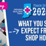 Indiana Quilters Trail Shop Hop 2024, Quilt Quarters