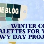 Blog post on Winter Color Palettes for Your Snowy Day Projects, Winter Crafts